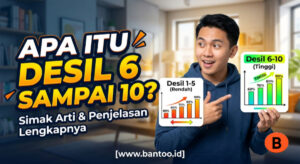 Apa Itu Desil 6 Sampai 10? Simak Arti & Penjelasan Lengkapnya