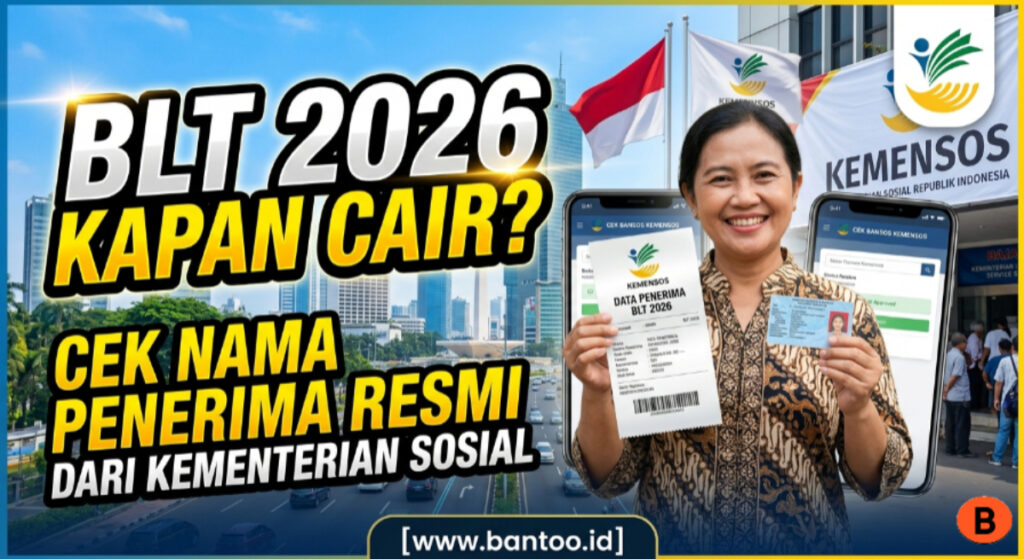 BLT 2026 Kapan Cair: Cek Nama Penerima Resmi dari Kementerian Sosial