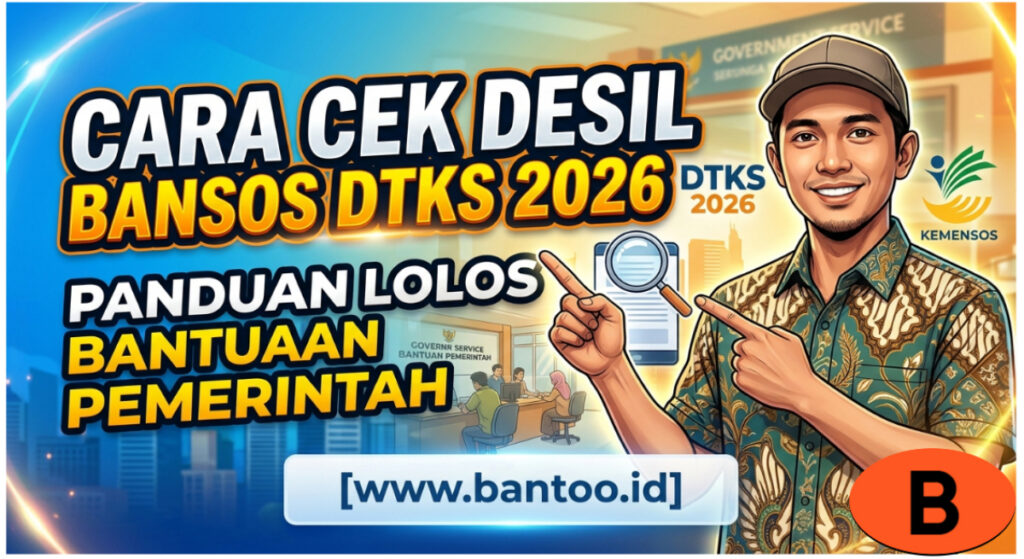 Cara Cek Desil Bansos DTKS 2026: Panduan Lolos Bantuan Pemerintah
