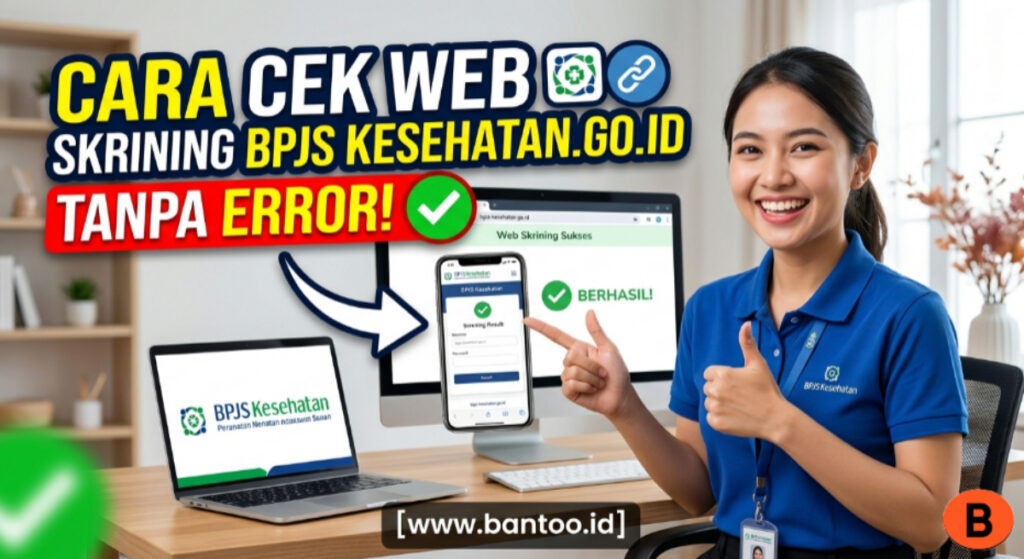 Cara Cek Web Skrining BPJS Kesehatan go id Tanpa Error