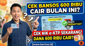 Cek Bansos 600 Ribu Cair Bulan ini? Pastikan NIK e-KTP Terdaftar
