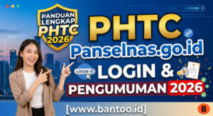 Panduan Lengkap PHTC Panselnas go id Login Pengumuman 2026