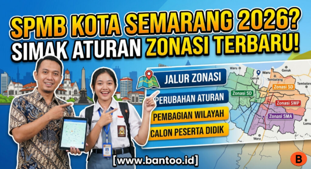 Spmb Kota Semarang 2026? Simak Aturan Zonasi Terbaru