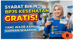 Syarat Bikin BPJS Kesehatan Gratis yang Wajib Kamu Siapkan Sekarang
