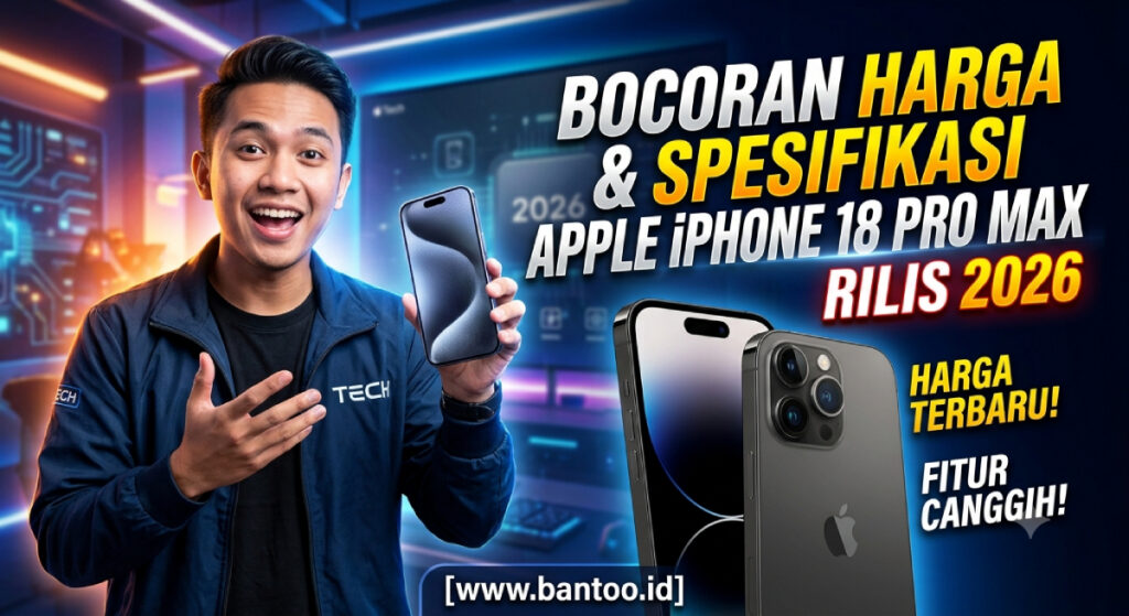Bocoran Harga & Spesifikasi Apple iPhone 18 Pro Max Rilis 2026