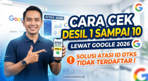 Cara Cek Desil 1 sampai 10 Lewat Google 2026, Solusi Atasi ID DTKS Tidak Terdaftar