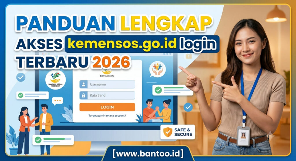 Panduan Lengkap Akses kemensos.go.id login Terbaru 2026