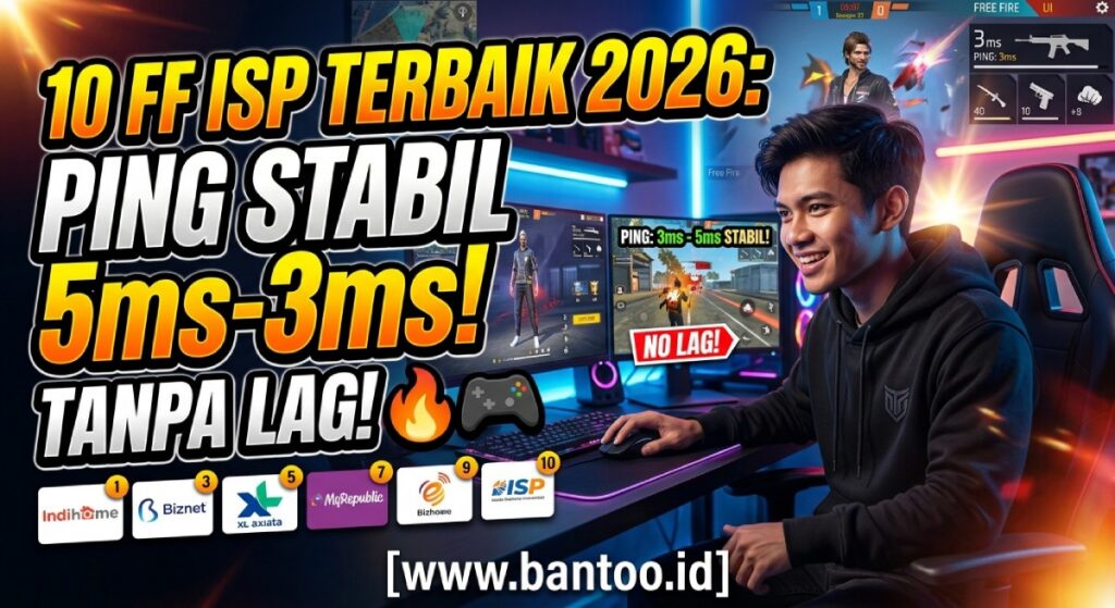 10 FF ISP Terbaik 2026: Bikin Ping Stabil 5ms-3ms Tanpa Lag