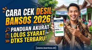 Cara Cek Desil Bansos 2026: Panduan Akurat Lolos Syarat DTKS Terbaru