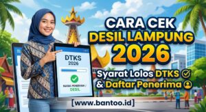 Cara Cek Desil Lampung 2026: Syarat Lolos DTKS dan Daftar Penerima