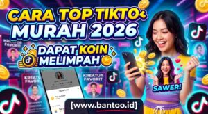 Cara Top Up TikTok Murah 2026: Dapat Koin Melimpah untuk Sawer Kreator Favorit