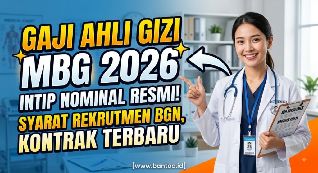Gaji Ahli Gizi MBG 2026: Intip Nominal Resmi, Syarat Rekrutmen BGN, dan Kontrak Kerja Terbaru!