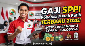 Gaji SPPI Koperasi Merah Putih Terbaru 2026: Intip Tunjangan dan Syarat Lolosnya!