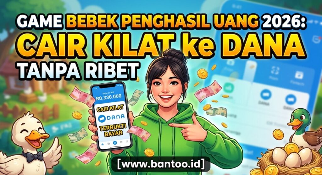 Game Bebek Penghasil Uang 2026: Cair Kilat ke DANA Tanpa Ribet