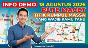 Info Demo 18 Agustus 2026, Rute Macet, dan Titik Kumpul Massa yang Wajib Kamu Tahu