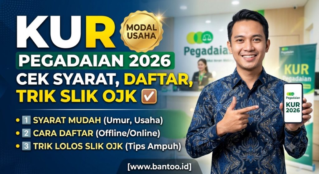 KUR Pegadaian 2026: Cek Syarat, Cara Daftar, dan Trik Lolos SLIK OJK