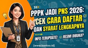 PPPK Jadi PNS 2026: Cek Cara Daftar dan Syarat Lengkapnya