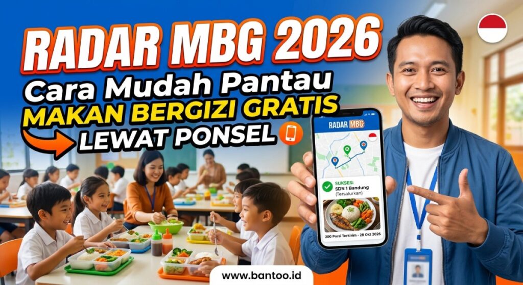 Radar MBG 2026: Cara Mudah Pantau Makan Bergizi Gratis Lewat Ponsel