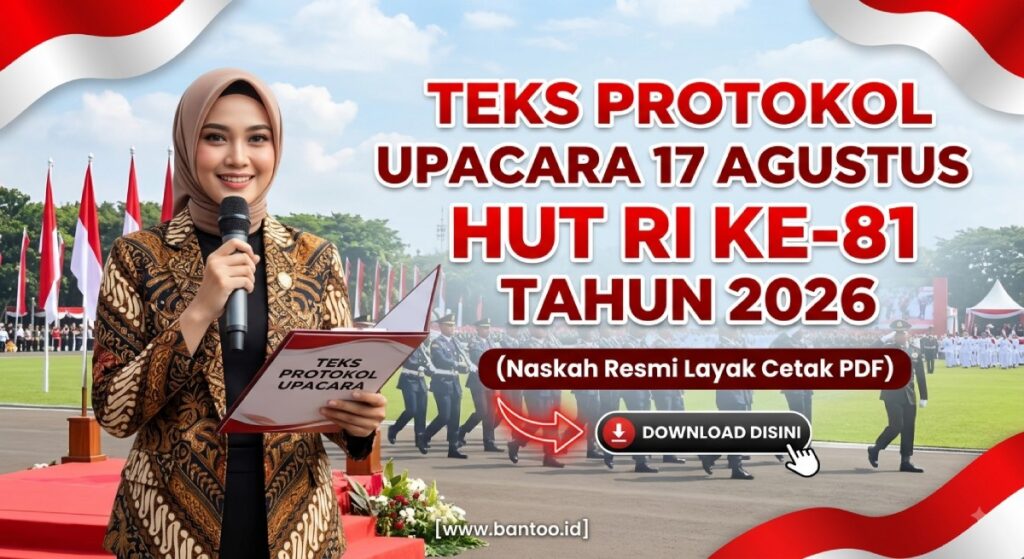 Teks Protokol Upacara 17 Agustus HUT RI ke-81 Tahun 2026: Naskah Resmi Layak Cetak PDF
