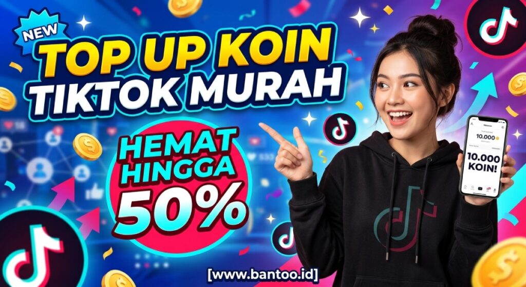 Top Up Koin TikTok Murah Hemat Hingga 50%